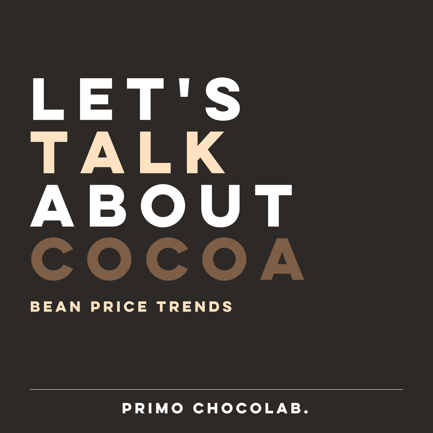 Let's Talk About Cacao.